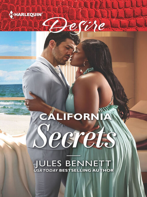 Title details for California Secrets by Jules Bennett - Available